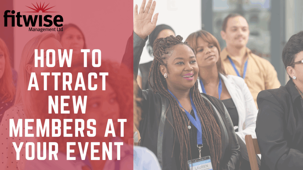 How to attract new members at your event